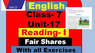 Class7 English Unit 17 Readingi  Fair Shares [upl. by Eniamat]