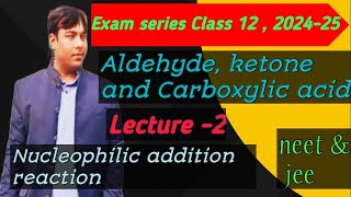 Aldehyde Ketone and Carboxylic acid । Exam series class 12 2025 neet and jee [upl. by Lzeil]