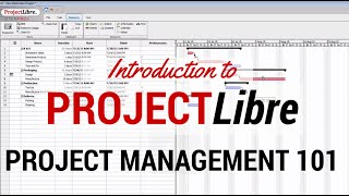 Learn the Basics of ProjectLibre  Your Quick Start to Project Management with ProjectLibre [upl. by Dyer]