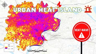 Analyze Urban Heat Island  A Hidden Threat to Cities 🔥🔥 [upl. by Trocki384]