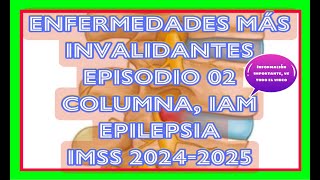 ENFERMEDADES MÁS INVALIDANTES EPISODIO 02 ENF COLUMNA VERTEBRAL INFARTO AGUDO Al MIOCARDIO [upl. by Orsay]