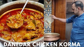 Danedar Chicken Korma Recipe  दानेदार चिकन कोरमा रेसिपी  Chicken Korma  Danedar Korma Recipe [upl. by Nyloc]