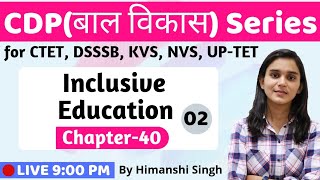 Inclusive Education RPWD Act 2016 amp Questions Lesson40  for CTET DSSSB KVS UPTET 2019 [upl. by Nerval]