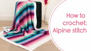 How to crochet the Alpine Stitch  Beginner friendly  US crochet terms [upl. by Sunshine]