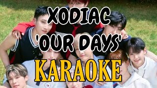 KPOP KARAOKE XODIAC quotOUR DAYSquot KARAOKE [upl. by Guntar]