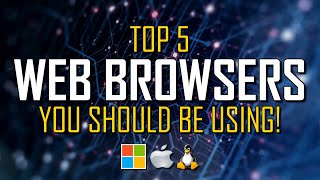 Top 5 Best Web Browsers [upl. by Waal]