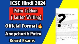 ICSE Hindi 2024  Patra Lekhan Official Format for Board Exam  Informal Letter Writing  Class 10 [upl. by Bridges]