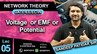 Lec 05 New Voltage or EMF or Potential gate gcentrickapp networktheory sandeeppatidarsir [upl. by Nyrok147]