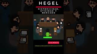 HEGEL HISTORICIDAD ETICIDAD MERCADO filosofia economía idealismoalemán [upl. by Yeldah]