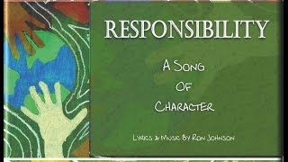 Responsibility  Character Trait Song For Kids [upl. by Prosser609]