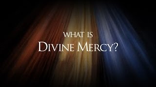 What is DIVINE MERCY [upl. by Aneelahs]