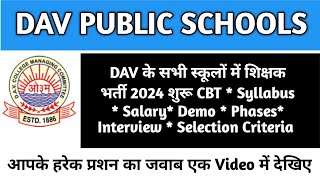 DAV SCHOOL RECRUITMENT Syllabus Exam Pattern  CBT  PHASE  Demo  Interview  Sallary All Answer [upl. by Vala]