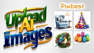 Pikbest Tutorial Upload AIGenerated Images Easily [upl. by Gnaoh]