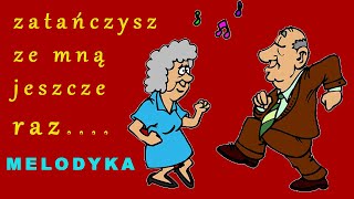 Zatańczysz ze mną jeszcze raz [upl. by Sid]