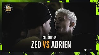 ATÉ A ÚLTIMA RIMA 🔥🔥 ZED X ADRIEN  GRANDE FINAL  BATALHA DO COLISEU  EDIÇÃO 145 [upl. by Crichton]