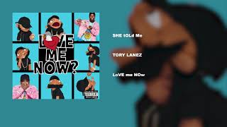 Tory Lanez  SHE tOLd Me [upl. by Scuram]