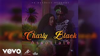 Charly Black  Associate Official Audio [upl. by Aenil]