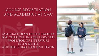 Course Registration and Academics at CMC [upl. by Ianahs]