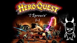 HEROQUEST FR  Chapitre 1  EP1 quotLEpreuvequot VTUBER FR [upl. by Gaskill]