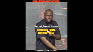 GET WISDOM FROM A TEACHING PRIEST  APOSTLE JOSHUA SELMAN  PRAYERS amp SERMON IN DESCRIPTION [upl. by Ttehc777]