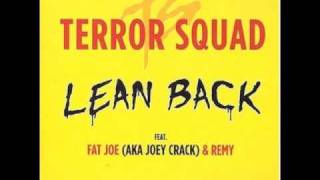 LEAN BACK  TERROR SQUAD FT FAT JOE amp REMY MARTIN [upl. by Zeuqirdor318]