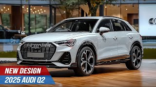 Amazing 2025 Audi Q2  The Compact SUV of Tomorrow [upl. by Ahkihs]