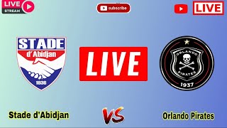 Stade d Abidjan vs Orlando Pirates Live Match Today Score  CAF Champions League Live 20225 [upl. by Kalinda668]