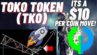 Its A 10 Per Coin Move Of Toko Token TKO [upl. by Haldas]