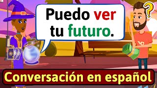 APRENDE ESPAÑOL Predecir el futuro  Conversaciones para aprender español  LEARN SPANISH [upl. by Bobby]