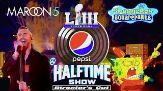 Super Bowl LIII  Pepsi Halftime Show feat Maroon 5 amp SpongeBob SquarePants Directors Cut [upl. by Cohleen]