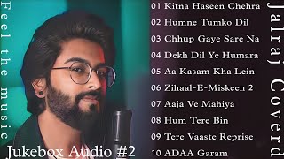 Top 10 Old Cover Song  Cover Jukebox2023  JalRaj  BEST SONGS COLLECTION  Fell the music Part 2 [upl. by Ong931]