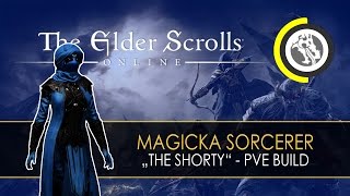 ESO  Magicka Sorcerer quotThe Shortyquot PvE Build for Homestead English [upl. by Halie]