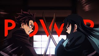 Demon Slayer 「Hashira Training Arc」 AMV  Power [upl. by Dulcia544]