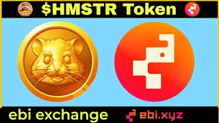 How to sell HMSTR Token in ebixyz exchange withdraw process [upl. by Nurav73]