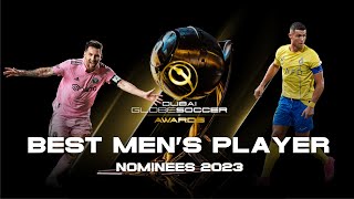 DUBAI GLOBE SOCCER AWARDS 2023  BEST MENS PLAYER NOMINEES 2023  MESSI AND RONALDO ARE ON THE LIST [upl. by Sidra435]