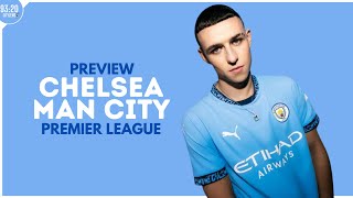 Chelsea vs Man City Match Preview  Premier League [upl. by Pleasant279]