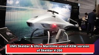 UMS Skeldar amp Ultra Maritime unveil ASW version of Skeldar V 200 [upl. by Pedrick]