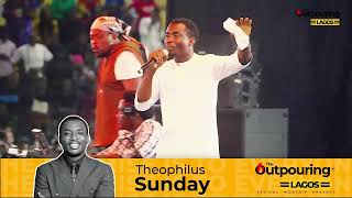 Theophilus Sunday  The Outpouring Lagos 2023 [upl. by Onaivlis538]