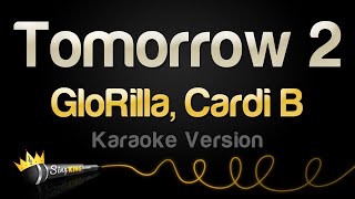 GloRilla Cardi B  Tomorrow 2 Karaoke Version [upl. by Shetrit]