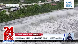 24 Oras Weekend Part 1 Super Typhoon Pepito peligro ng daluyong sapilitang paglilikas [upl. by Asilav]