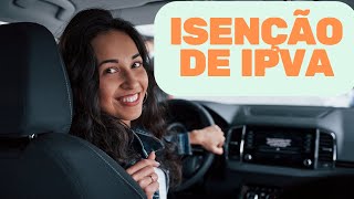 COMO PEDIR ISENÇÃO DE IPVA PARA CARROS USADOS e NOVOS [upl. by Nauqan711]