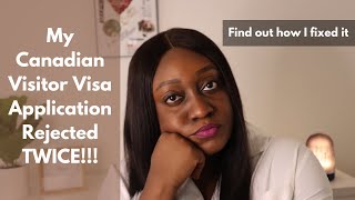 Dealing with Canadian Visa Refusal  How I Fixed my Canadian Visitor Visa Application Rejections [upl. by Aed]