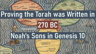 Dating the Torah to 270 BC Russell Gmirkins Theory on The Table of Nations amp Genesis 10 [upl. by Katrina221]