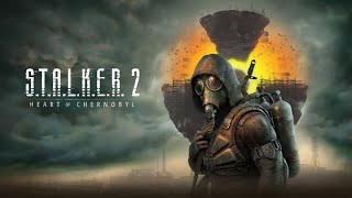 STALKER 2 Heart of Chornobyl [upl. by Nawiat]