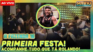 🟢 A FAZENDA 16 AO VIVO PRIMEIRA FESTA DA TEMPORADA ACOMPANHE TUDO QUE TÁ ROLANDO VAI TER CONFUSÃO [upl. by Woodson507]