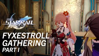 Fyxestroll Gathering I  A Foxian Tale of the Haunted  Honkai Star Rail [upl. by Leirbaj]