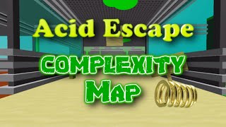 ACID ESCAPE COMPLEXITY MAP [upl. by Longfellow122]