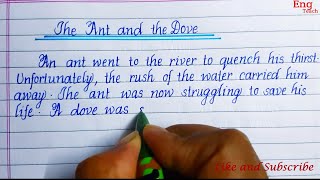 Story The Ant and the Dove  story writing  English handwriting  writing  Eng Teach [upl. by Guillema991]