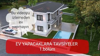 müstakil ev yapacaklara tavsiyeler 1bölüm [upl. by Einamrej]