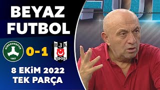 Beyaz Futbol 8 Ekim 2022 Tek Parça  Giresunspor 01 Beşiktaş [upl. by Rochella]